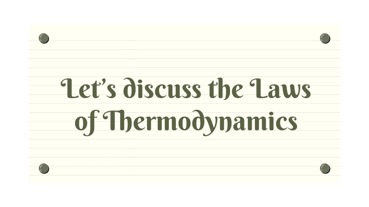 Free Laws of Thermodynamics Template to Edit Online