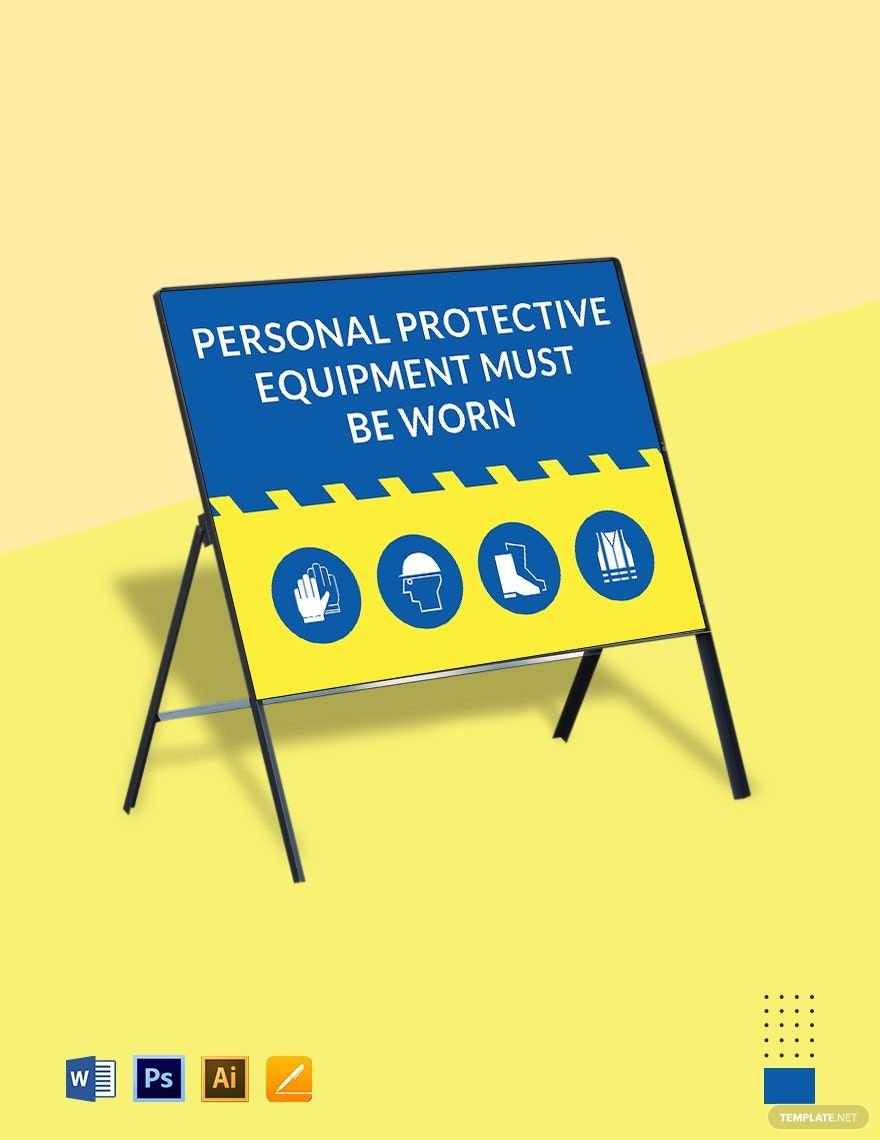 Personal Protective Equipment Must be Worn Sign Template