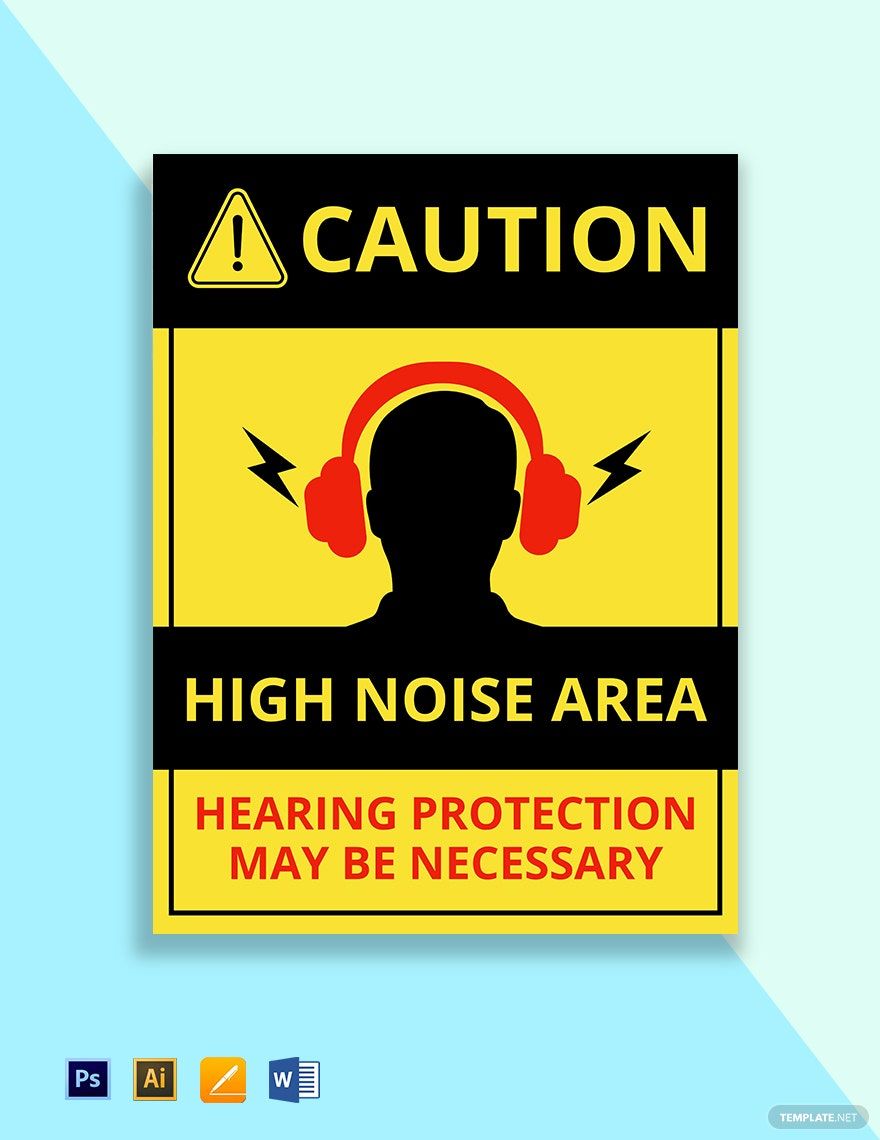 Caution - High Noise Area Hearing Protection May Be Necessary Sign Template