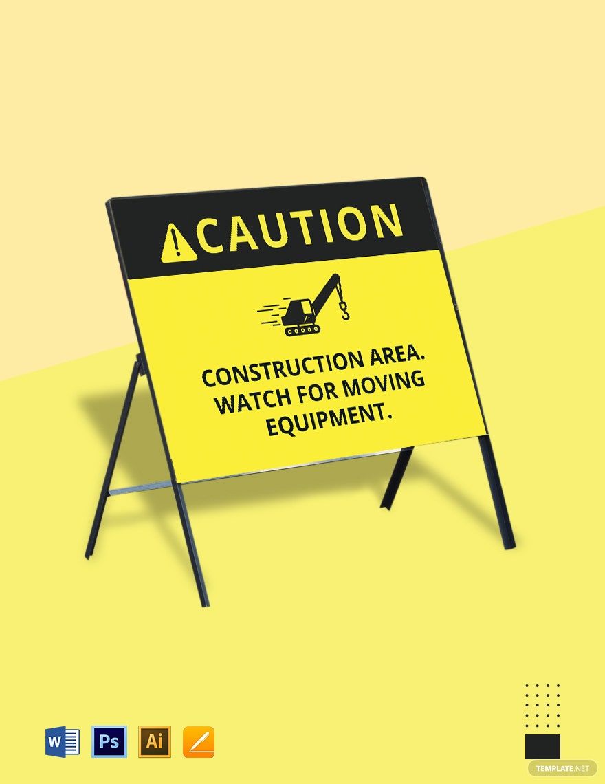 Construction Area Watch for Moving Equipment Sign Template