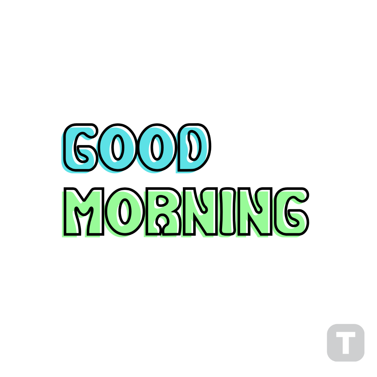 Abstract Good Morning Text