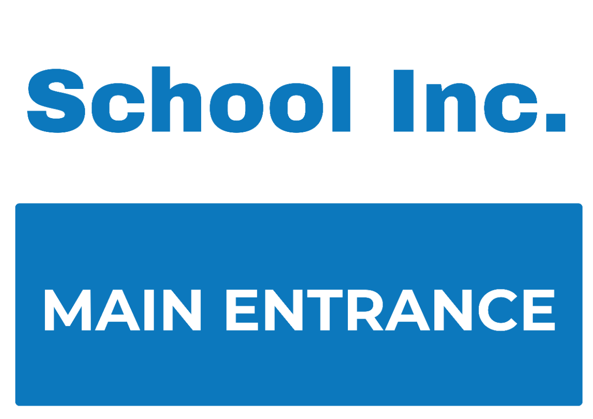 School Entry Sign