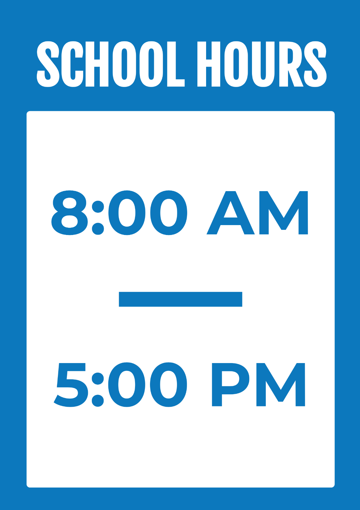 School Hours Signage