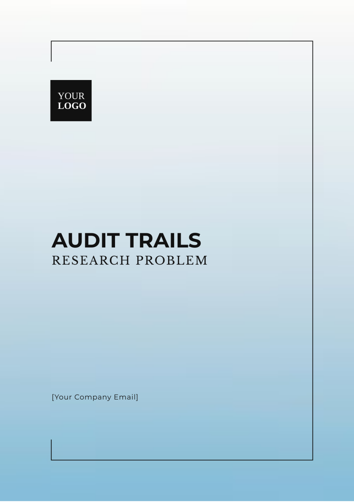 Audit Trails Research Problem Template - Edit Online & Download