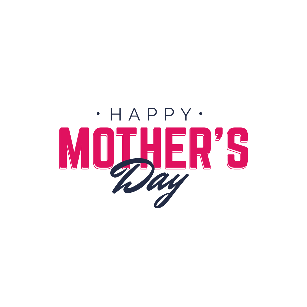 Simple Happy Mother's Day Text - Edit Online | Template.net