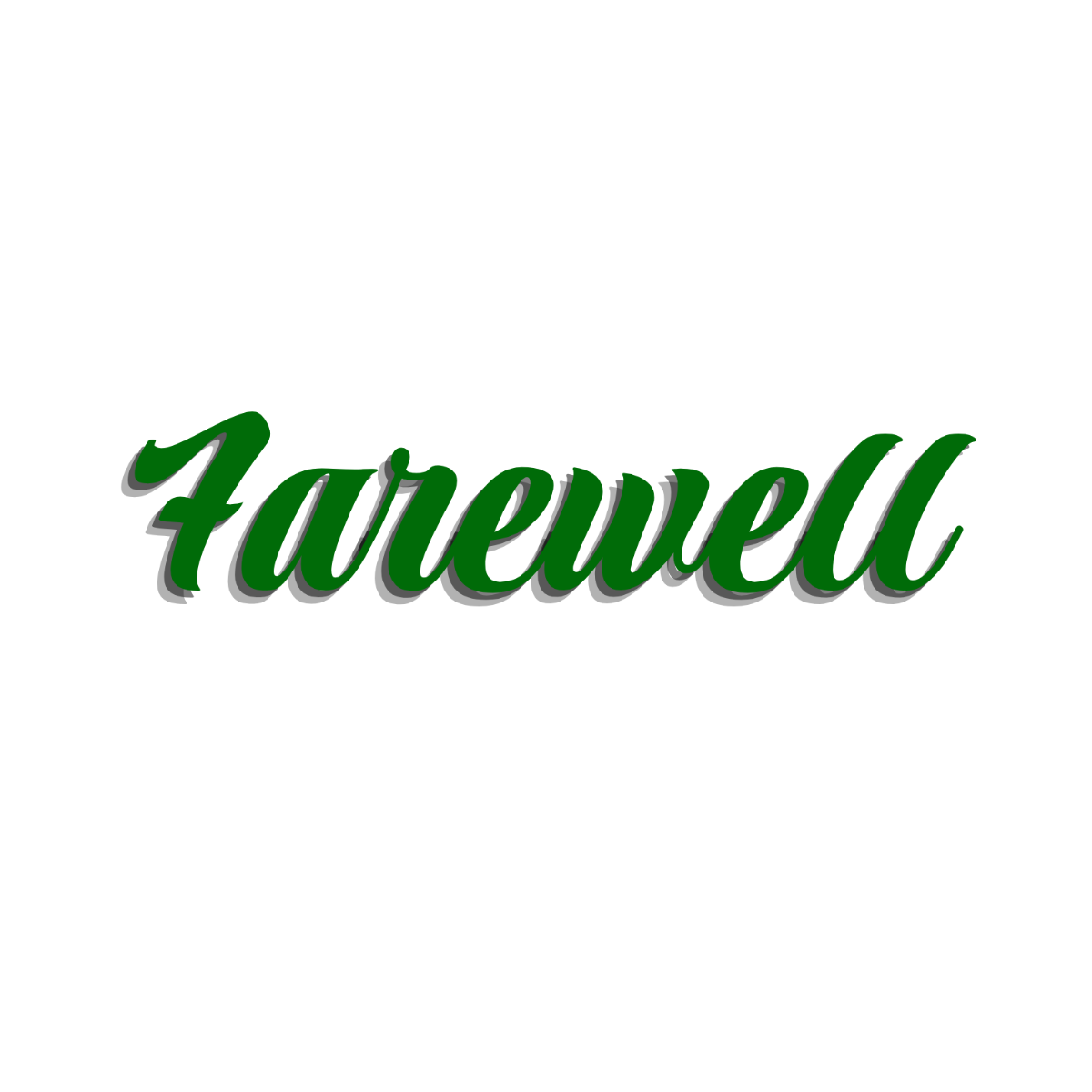 Free Bold Farewell Text Template to Edit Online