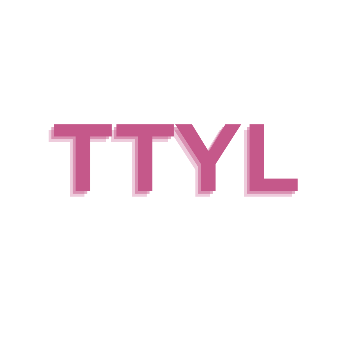 3D TTYL Text