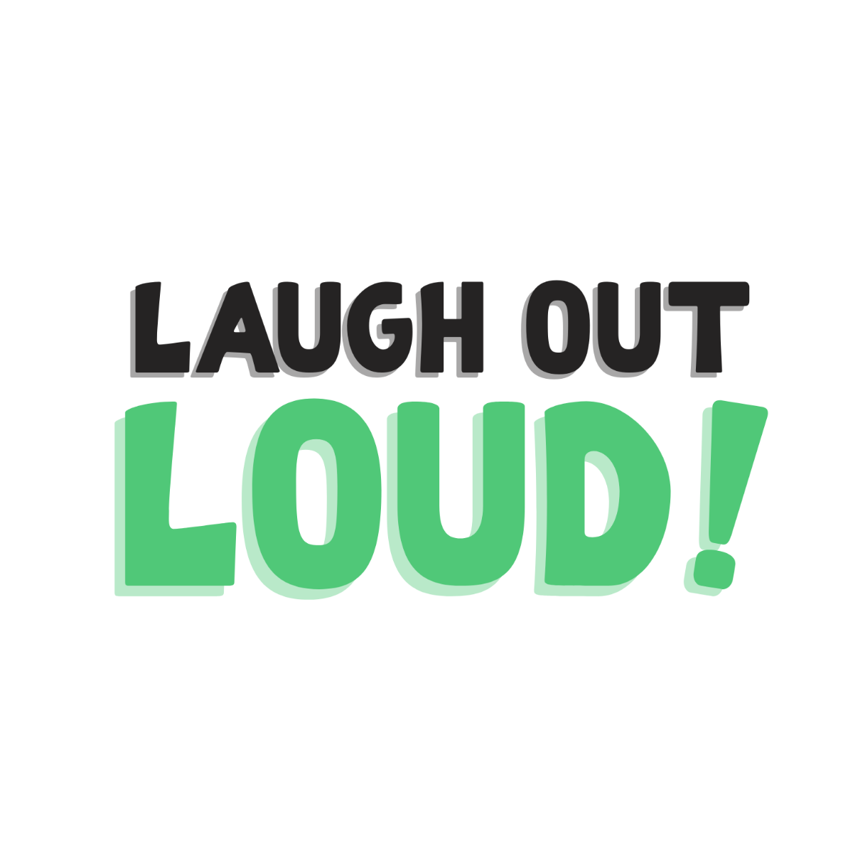 Laugh Out Loud Text  - Edit-Online | Template.net