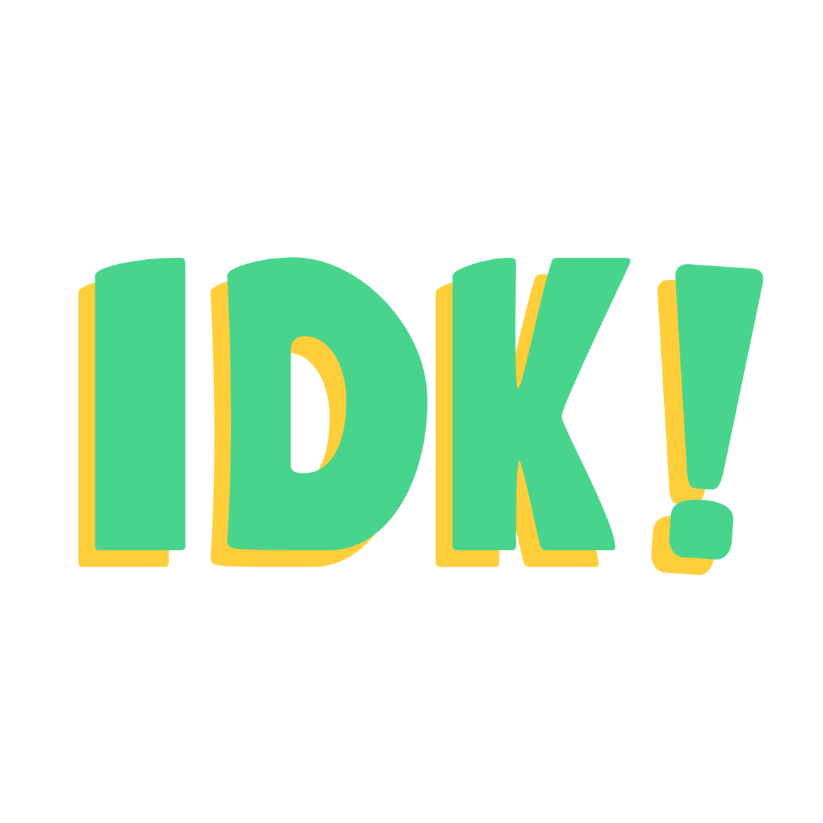 Free Colorful IDK Text Template to Edit Online