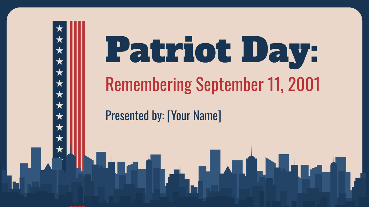 Patriot Day Presentation Template - Edit Online & Download