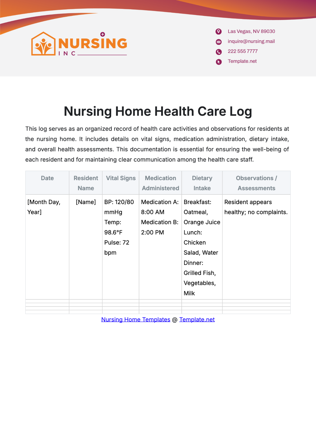 vide a short note below theNursing Home Health Care Log Template - Edit Online & Download