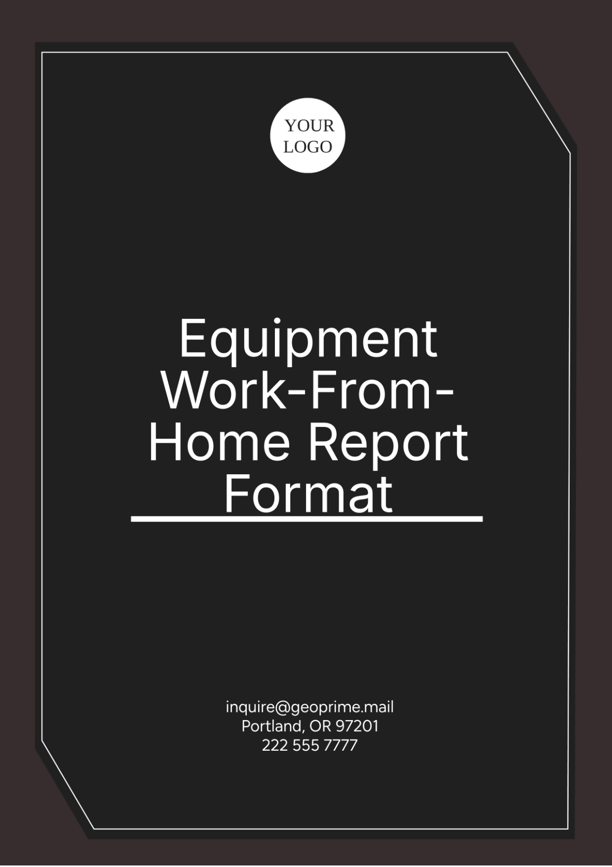 Equipment Work-From-Home Report Format Template - Edit Online & Download