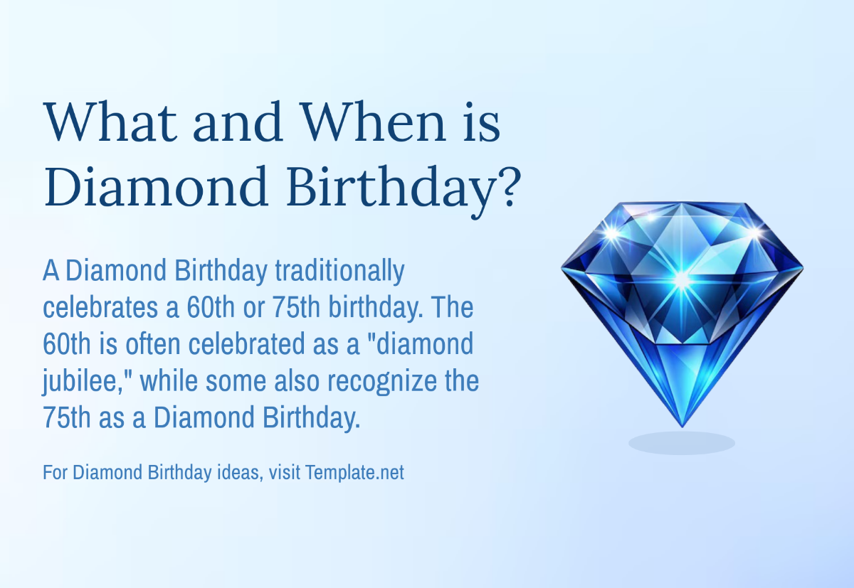 What and when is Diamond Birthday?