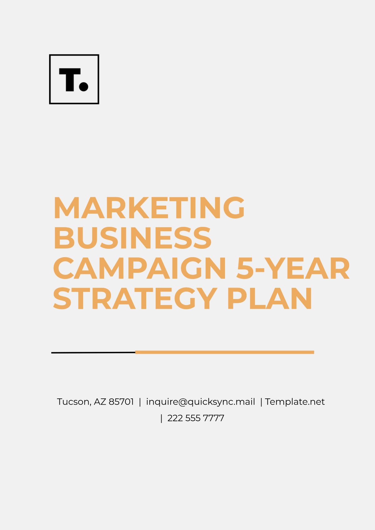 Marketing Business Campaign 5-Year Strategy Plan Template - Edit Online & Download