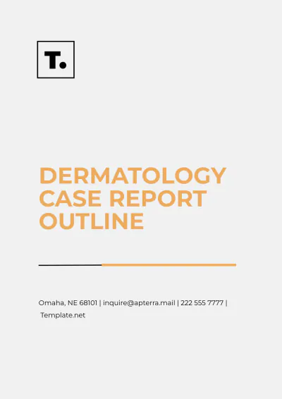 Free Dermatology Case Report Outline Template to Edit Online