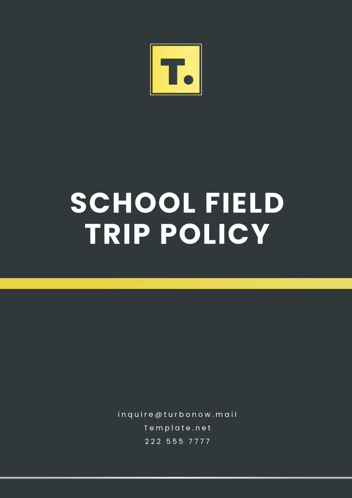 School Field Trip Policy Template - Edit Online & Download