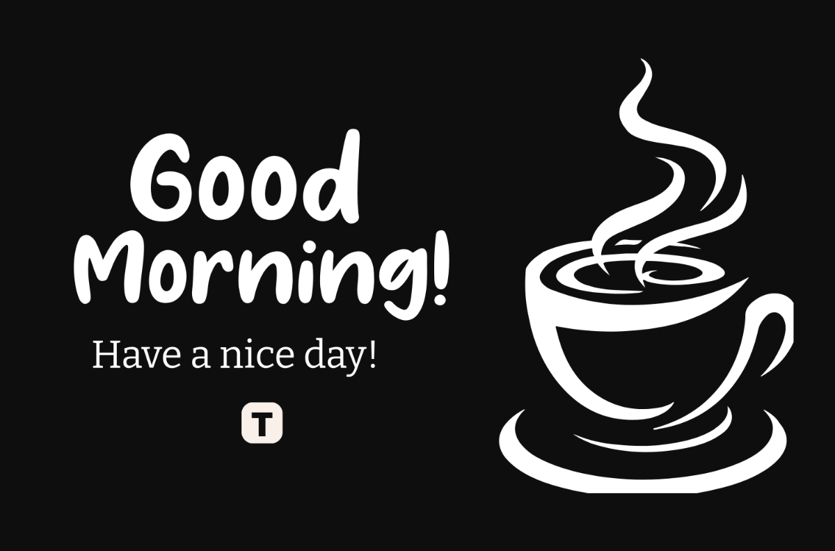 Free Black and White Good Morning Template