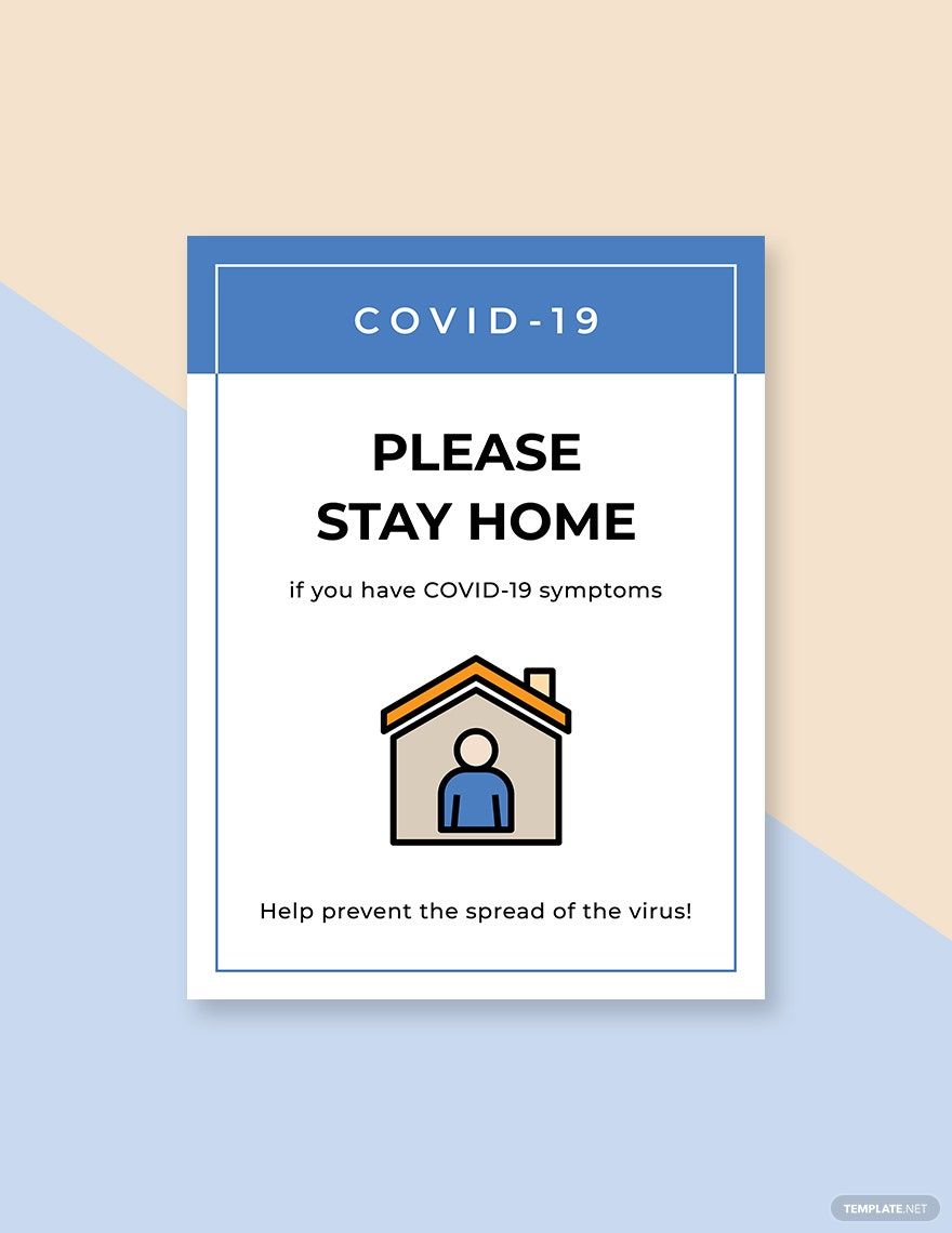 Free If You Have COVID-19 Symptoms Stay Home Sign Template