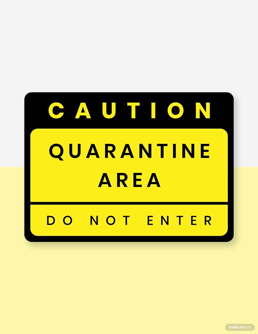 Caution Quarantine Area Label Template