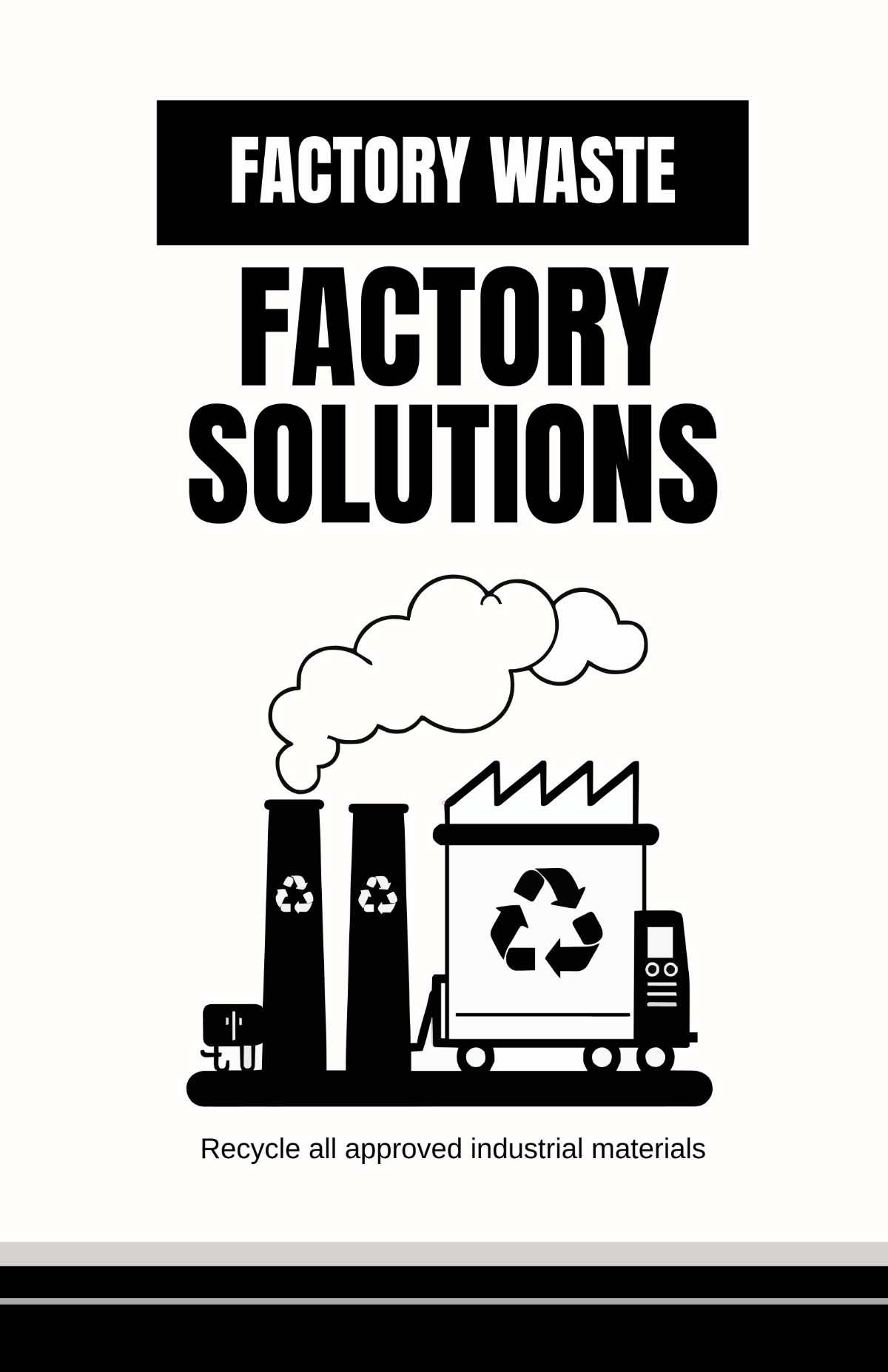Free White and Black Factory Recycle Poster Template
