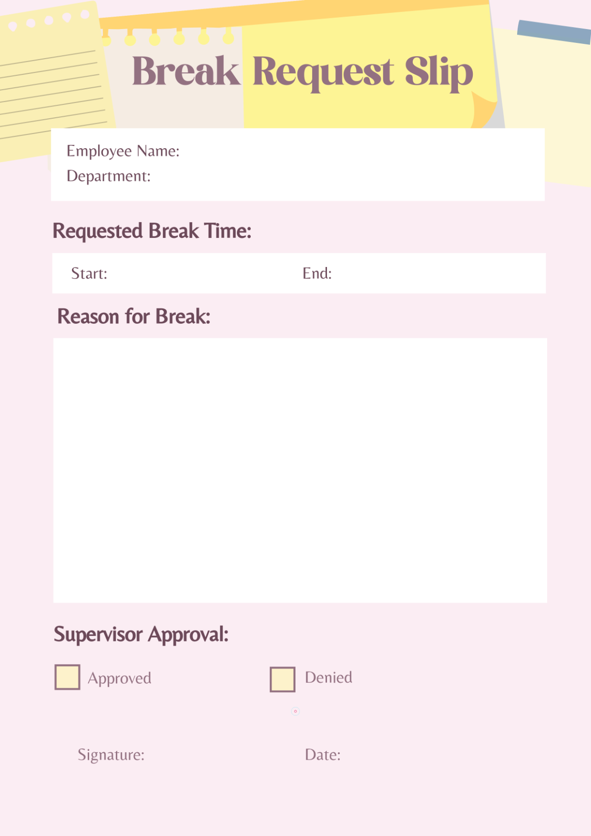 Free Break Request Slip Template to Edit Online