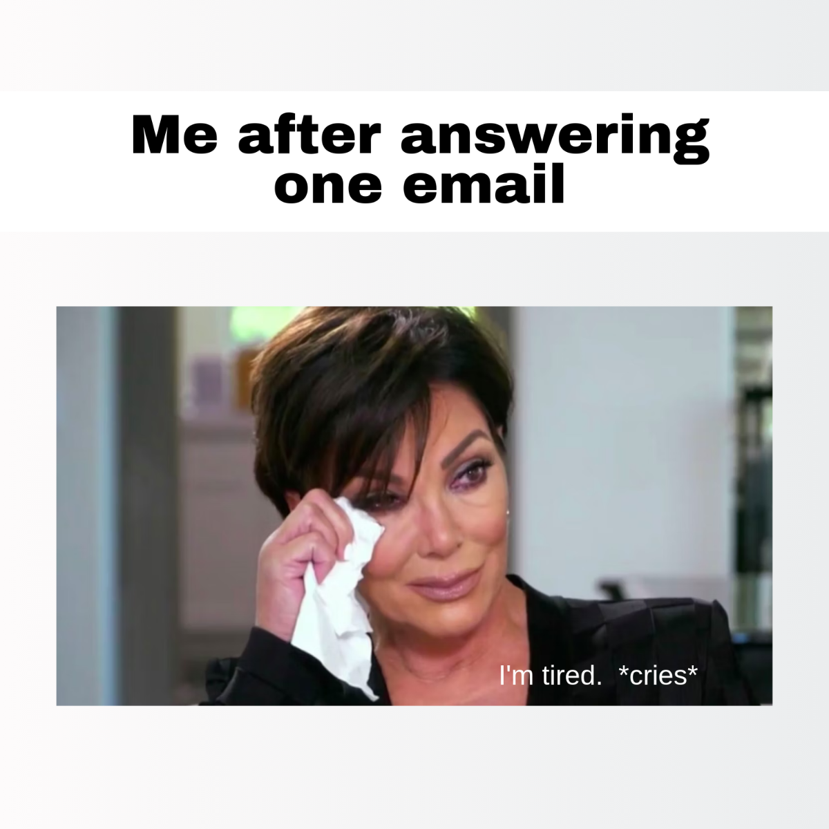 Free Tired Meme Template