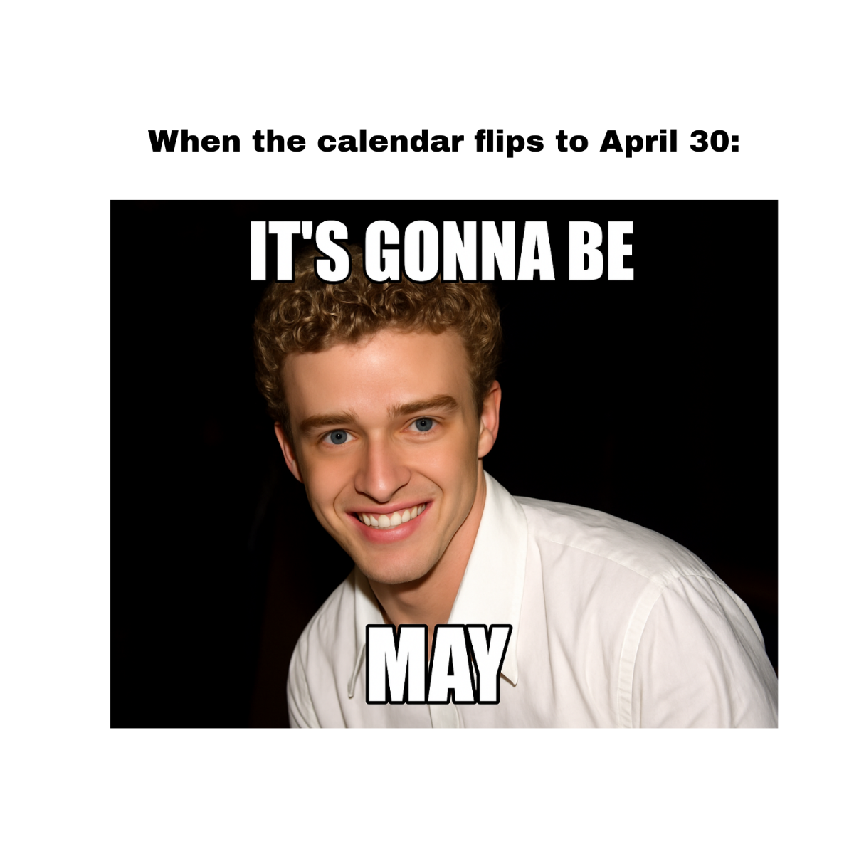 Free It's Gonna Be May Meme Template to Edit Online