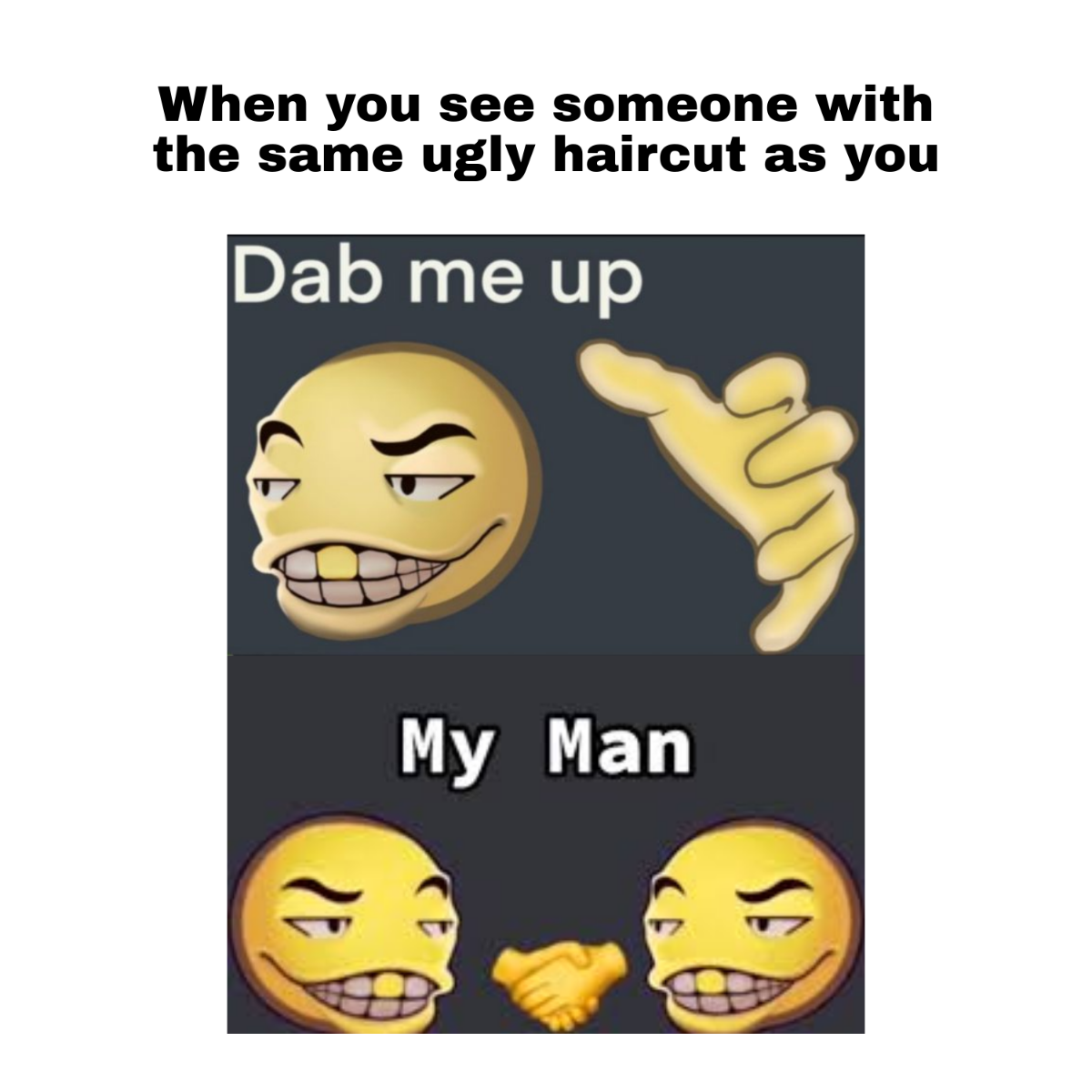 Free Dab Me Up Meme Template to Edit Online