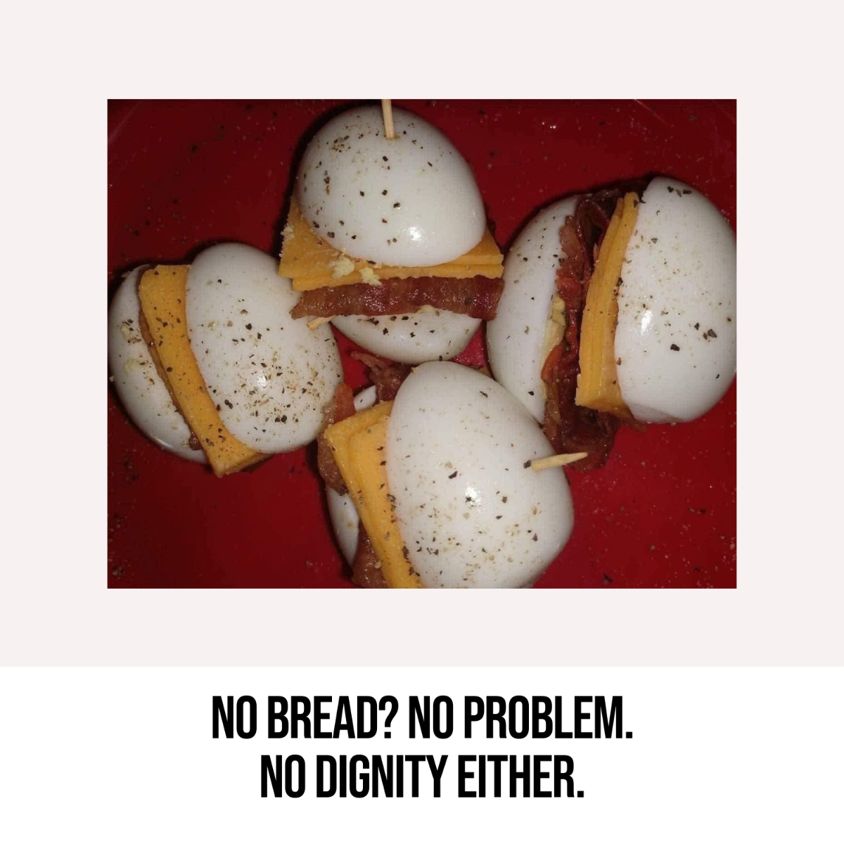 Free Bacon Egg and Cheese Meme Template to Edit Online