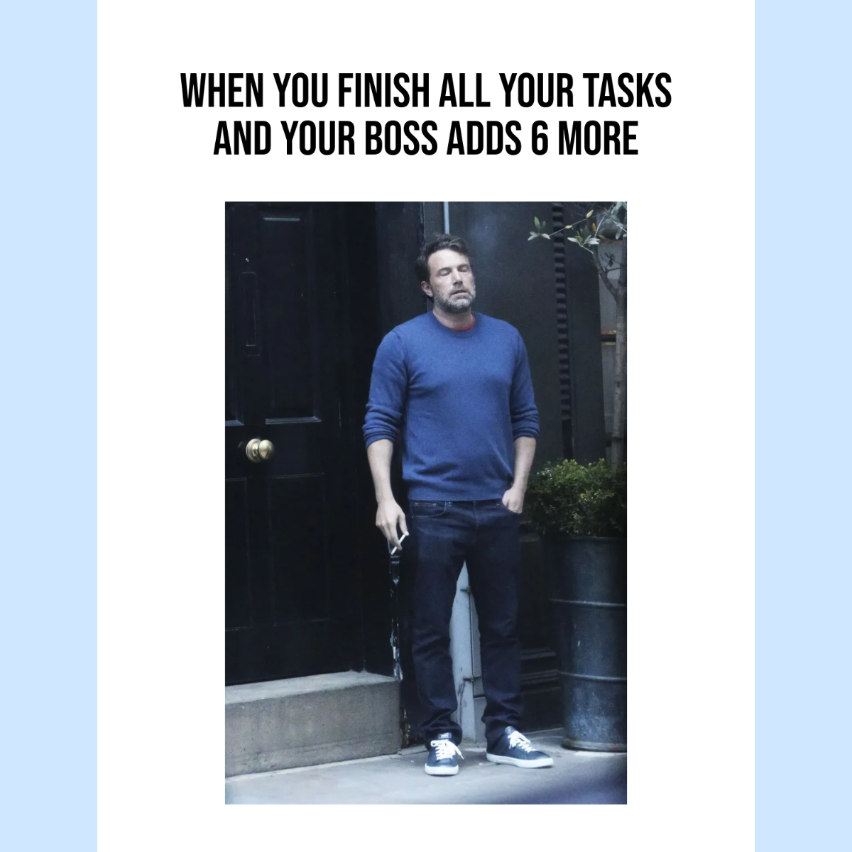 Free Ben Affleck Smoking Meme Template
