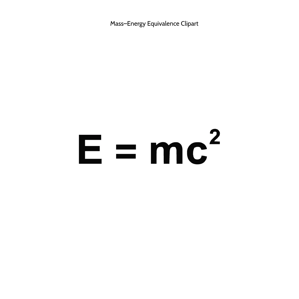Free Mass–Energy Equivalence Clipart Template to Edit Online Free Mass–Energy Equivalence Clipart Template to Edit Online