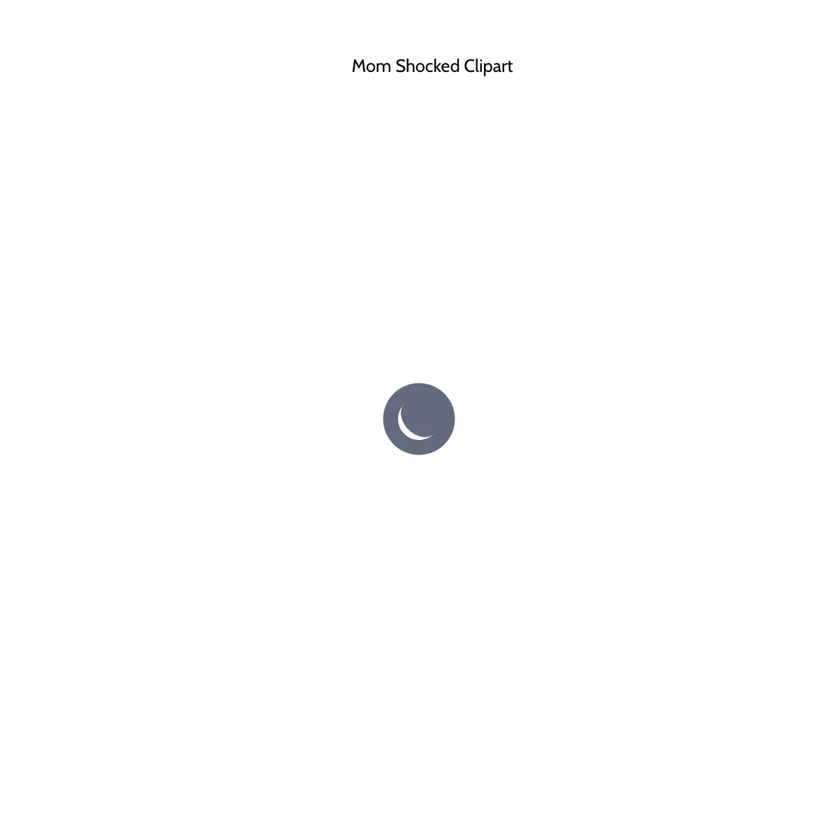 Free Mom Shocked Clipart Template to Edit Online