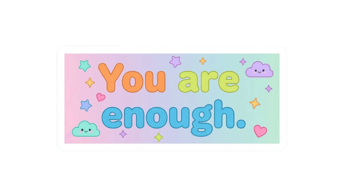 Free You are enough. Bumper Sticker to Edit Online