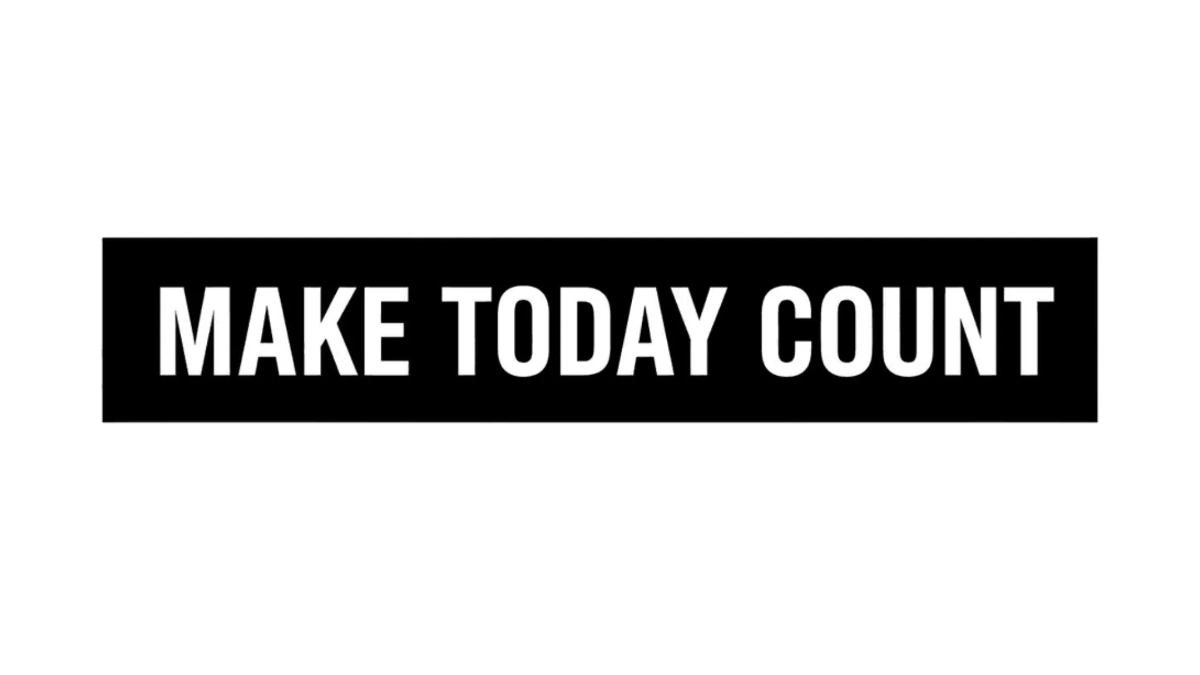 Free Make today count. Bumper Sticker to Edit Online