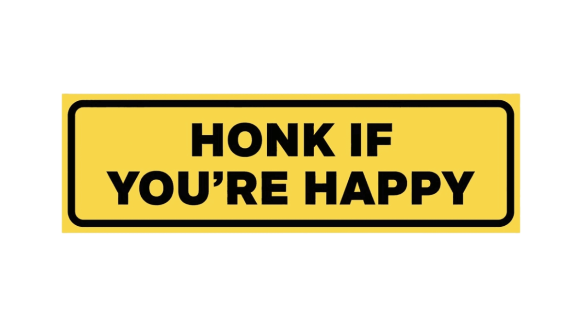 Free Honk If You’re Happy Bumper Sticker to Edit Online