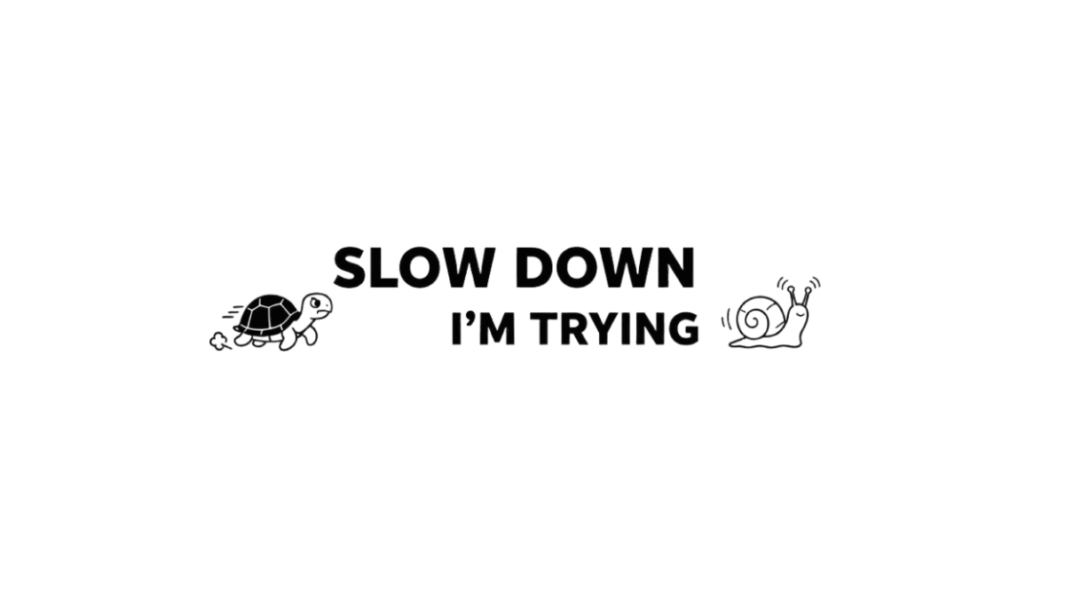 Free Slow Down, I’m Trying Bumper Sticker to Edit Online