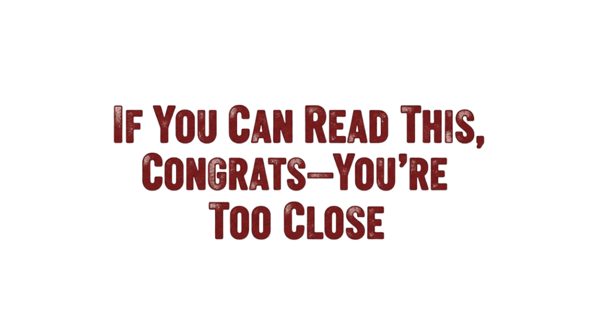 Free If You Can Read This, Congrats—You’re Too Close Bumper Sticker to Edit Online