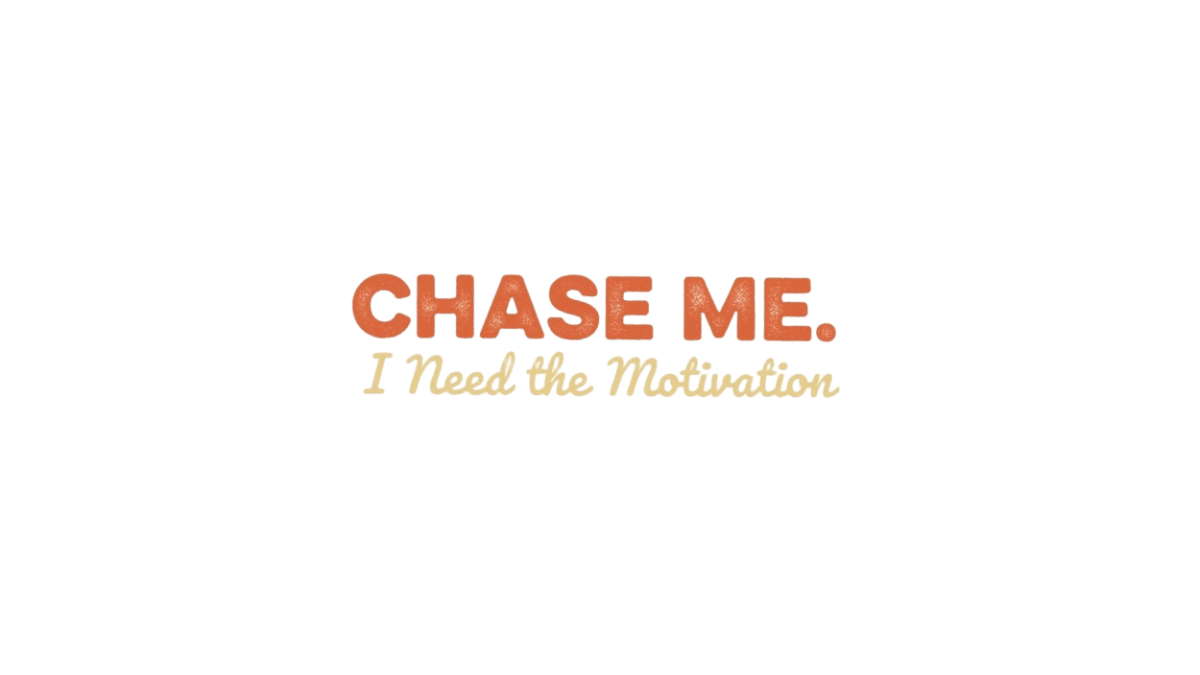 Free Chase Me. I Need the Motivation Bumper Sticker to Edit Online