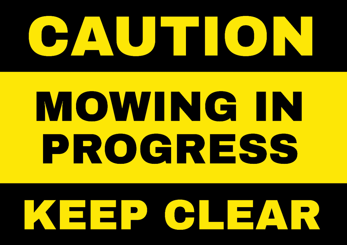 Free Mowing in Progress Caution Sign Template to Edit Online