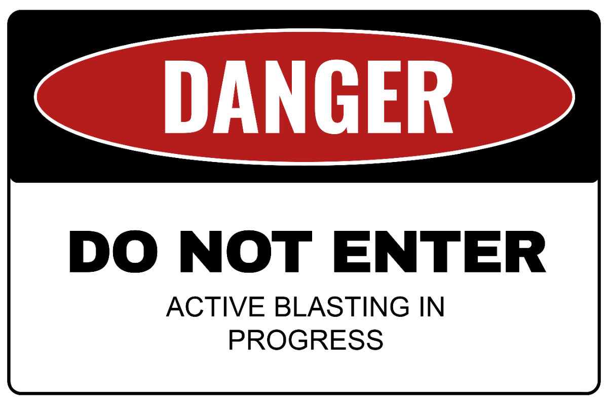 Do Not Enter Active Blasting In Progress Mining Sign Template