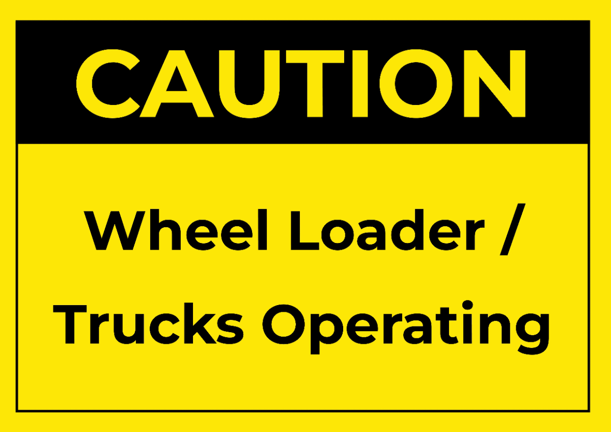 Wheel Loader Mining Sign Template