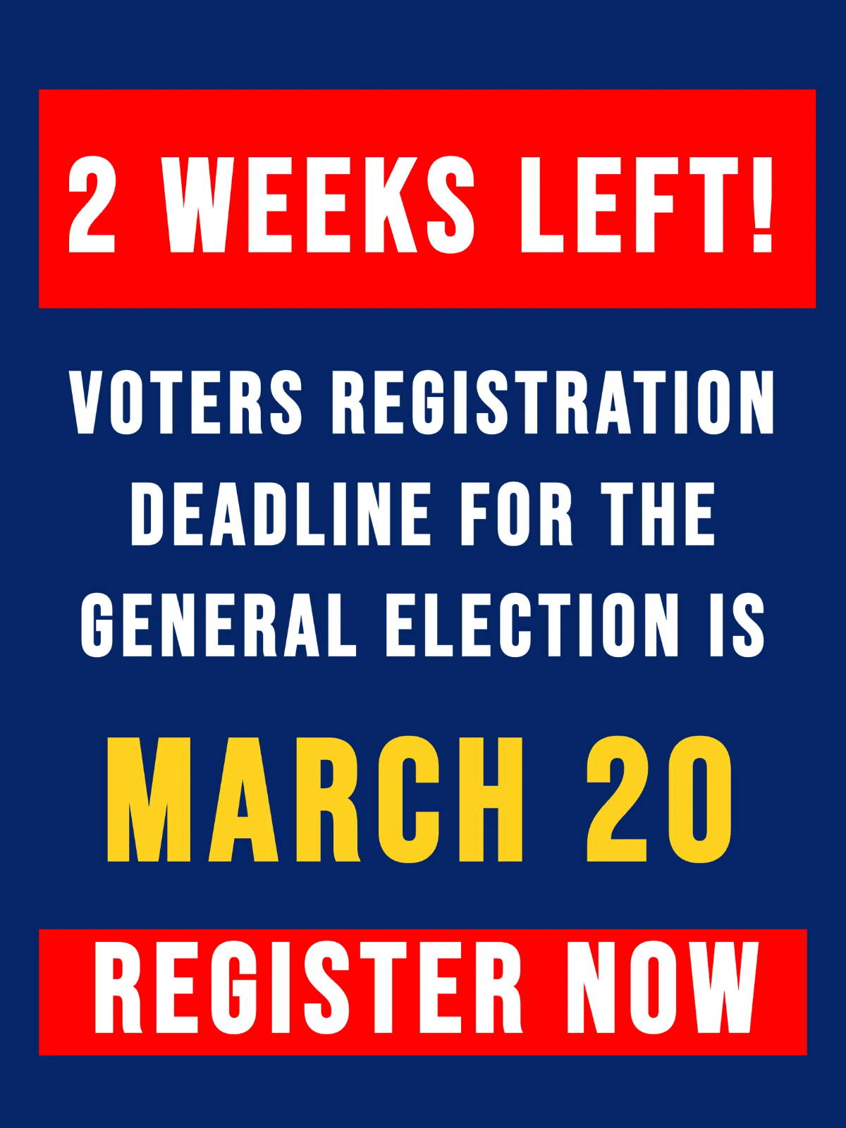Voter Registration Deadline Political Sign Template