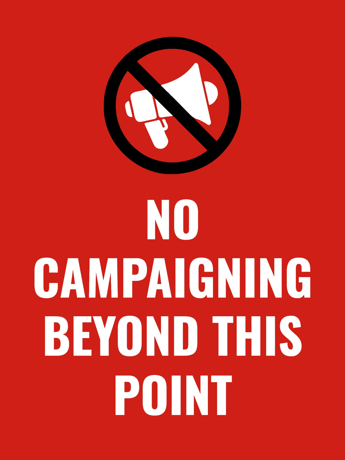 No Campaigning Zone Political Sign Template