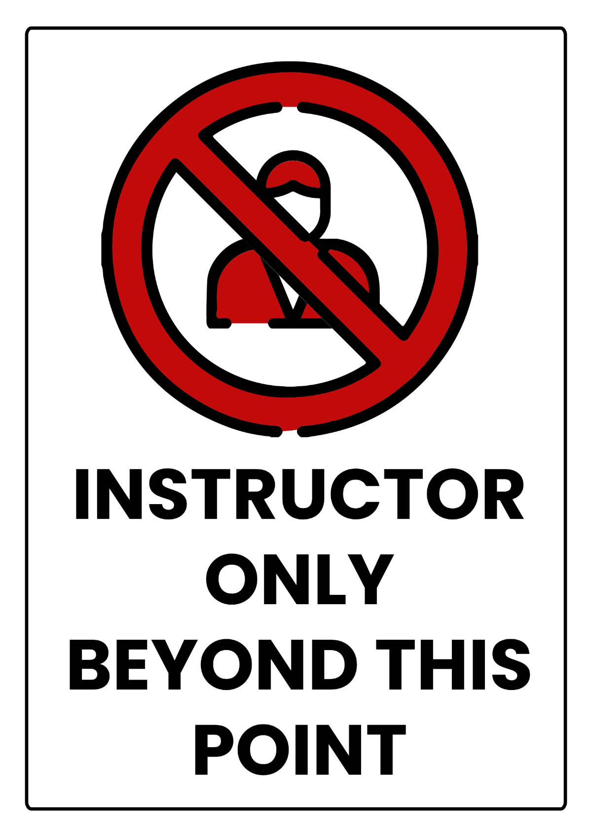 Free Instructor Only Gym and Fitness Sign Template to Edit Online