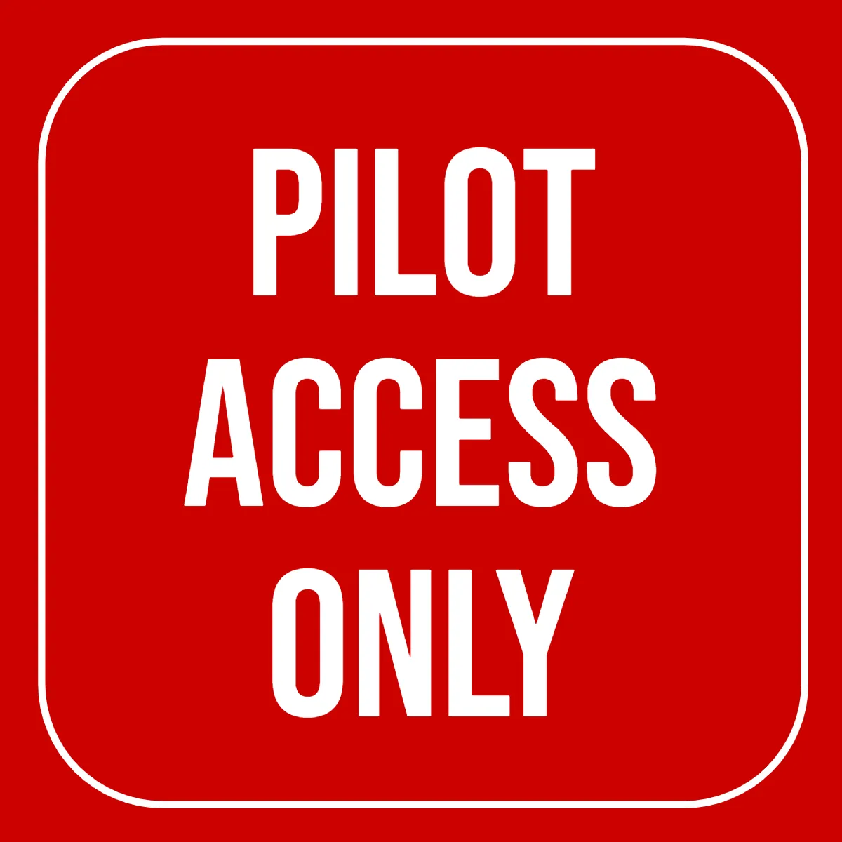 Free Pilot Access Only Seaport Sign Template to Edit Online