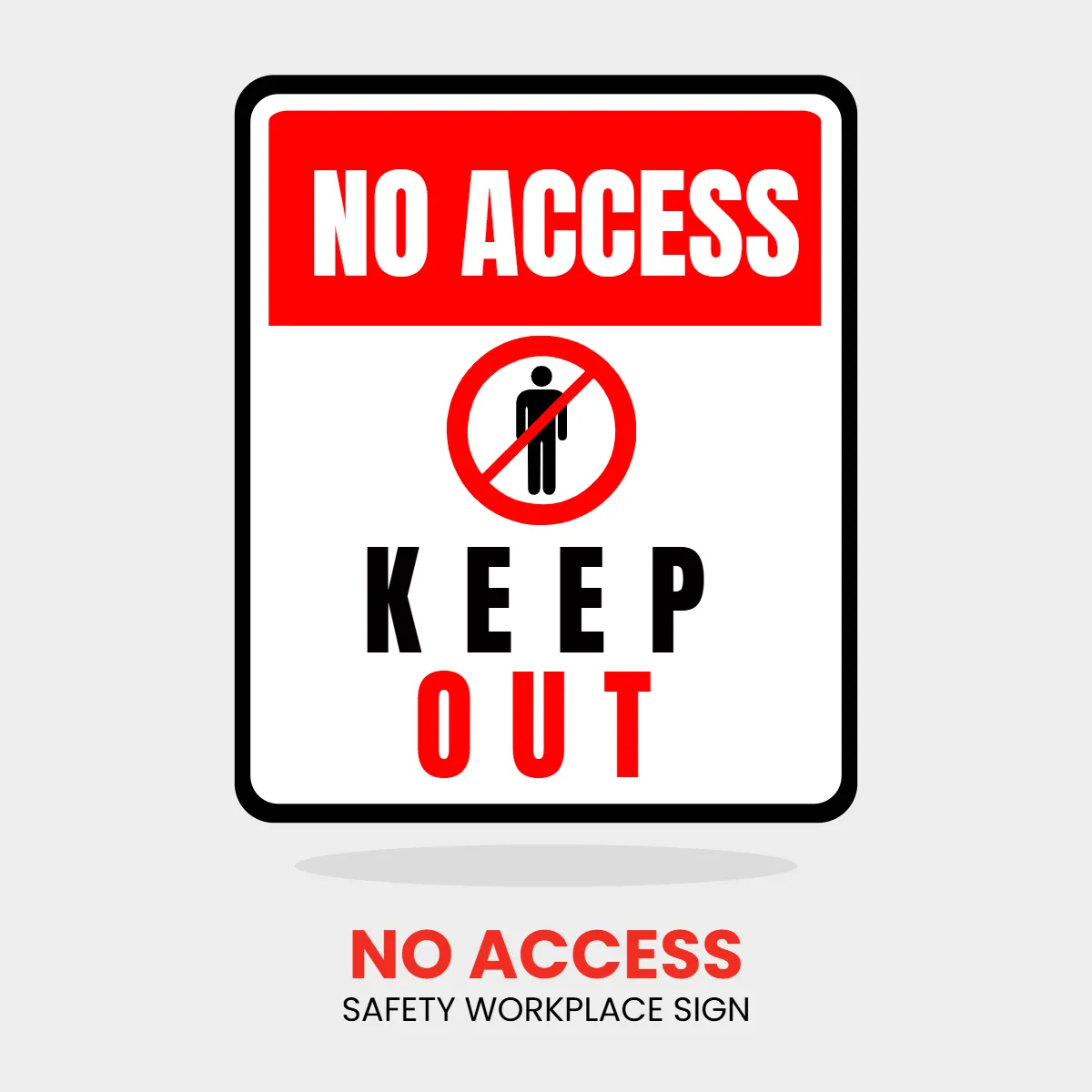 Free Safety Workplace No Access Sign Clip Art Template to Edit Online Free Safety Workplace No Access Sign Clip Art Template to Edit Online