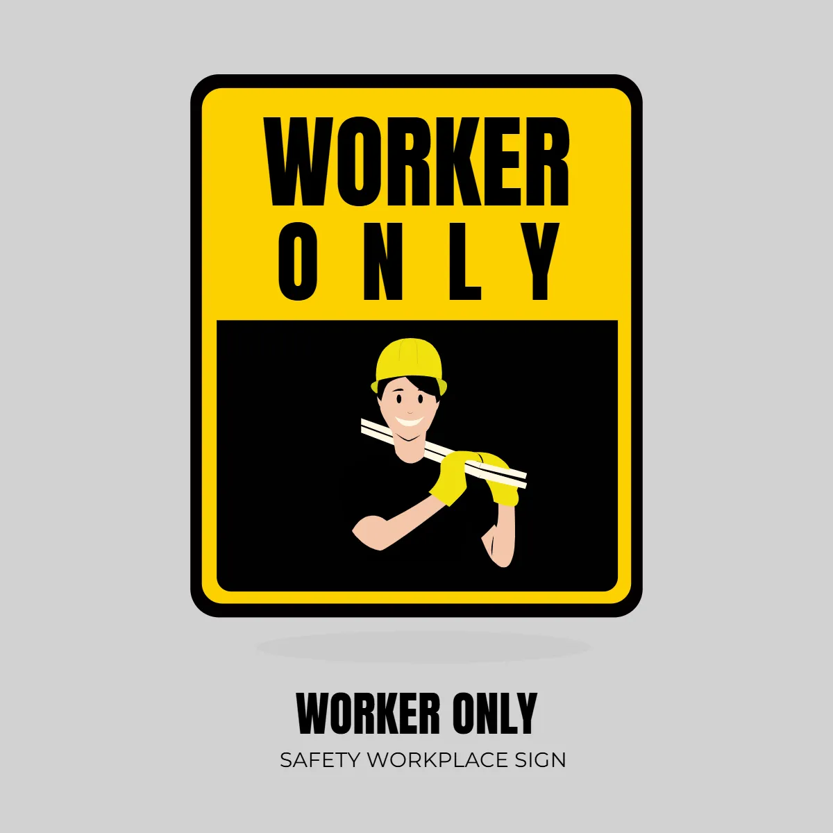 Free Safety Workplace Worker Only Sign Clip Art Template to Edit Online