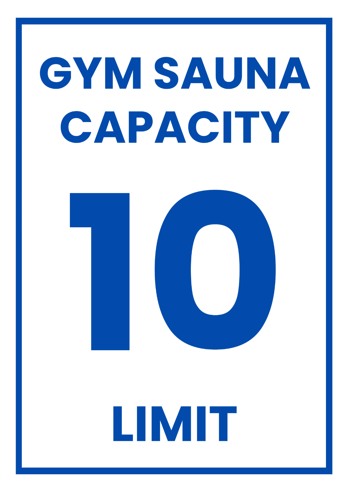 Free Sauna Capacity Limit Gym and Fitness Sign Template to Edit Online