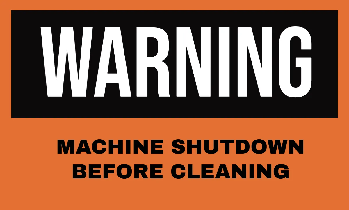 Machine Shutdown Before Cleaning Factory Sign Template