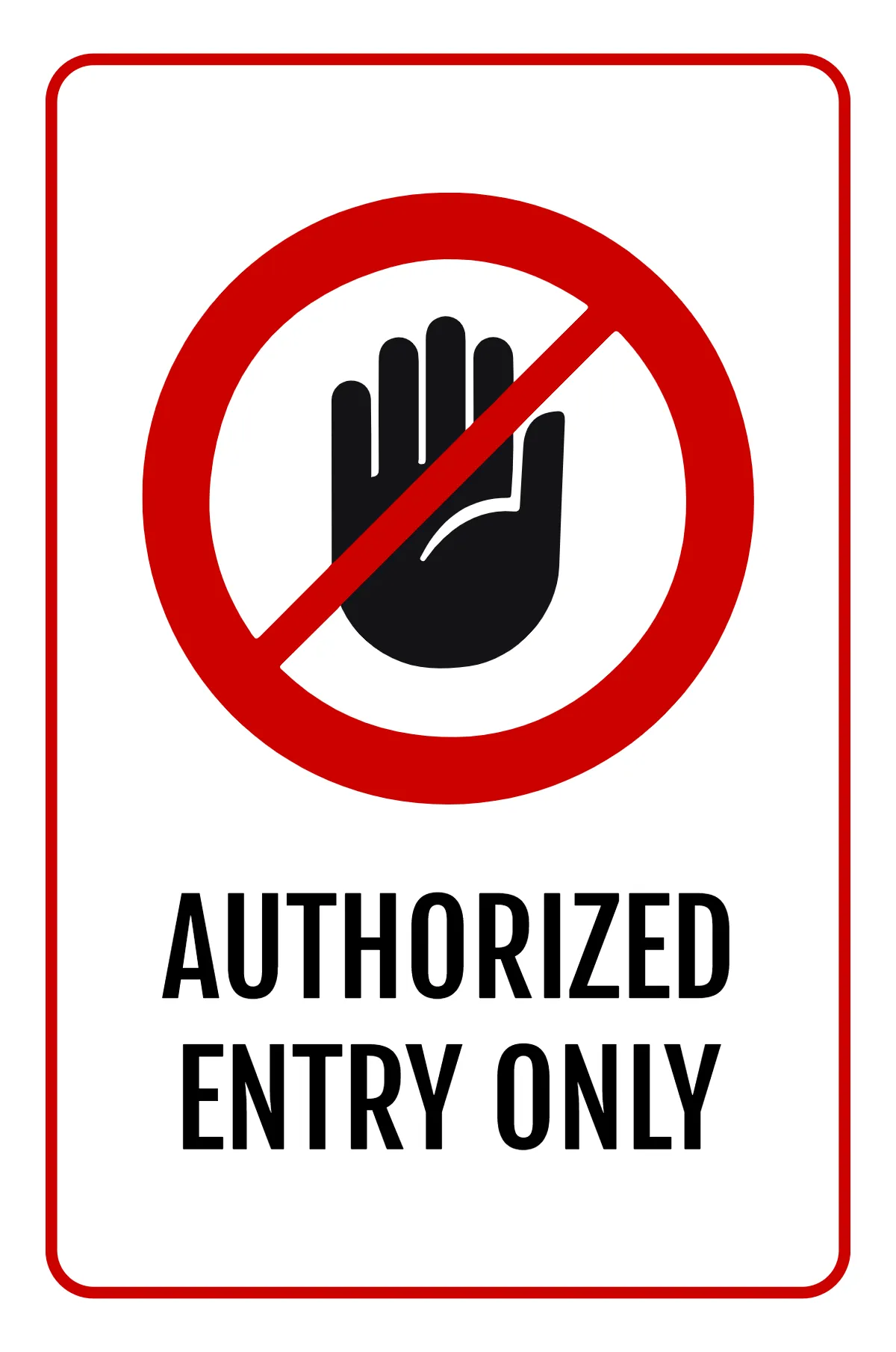 Authorized Entry Only Factory Sign Template